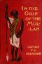 [Gutenberg 42874] • In the grip of the Mullah: A tale of adventure in Somaliland